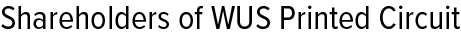 Shareholders of WUS Printed Circuit Logo